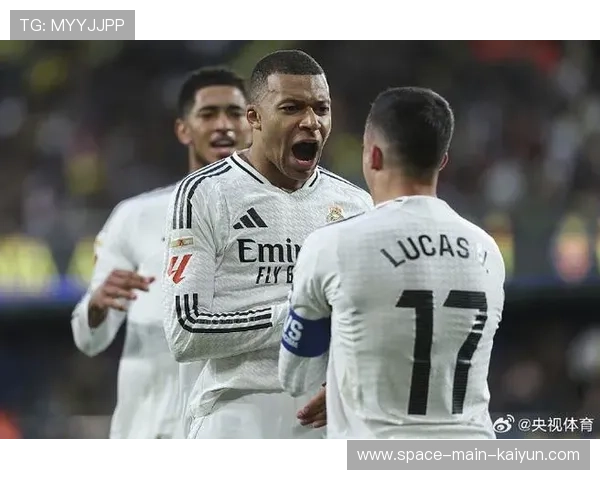 姆巴佩双响彰显皇马反击效率，客场2-0攻克比利亚雷亚尔